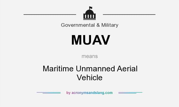 What does MUAV mean? It stands for Maritime Unmanned Aerial Vehicle