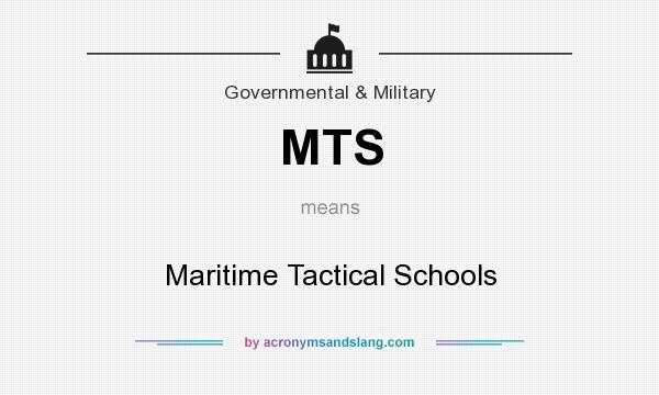What does MTS mean? It stands for Maritime Tactical Schools