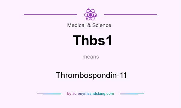 What does Thbs1 mean? It stands for Thrombospondin-11