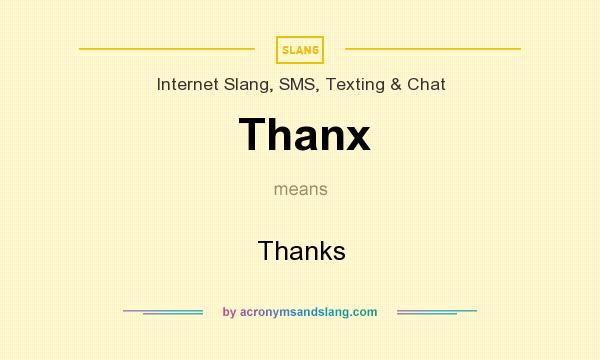 What does Thanx mean? It stands for Thanks