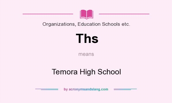 What does Ths mean? It stands for Temora High School