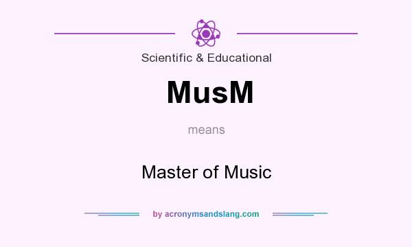What does MusM mean? It stands for Master of Music