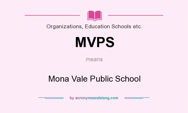 What does MVPS mean? It stands for Mona Vale Public School