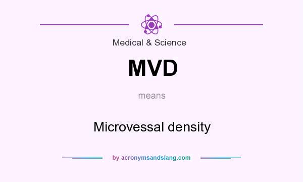 What does MVD mean? It stands for Microvessal density