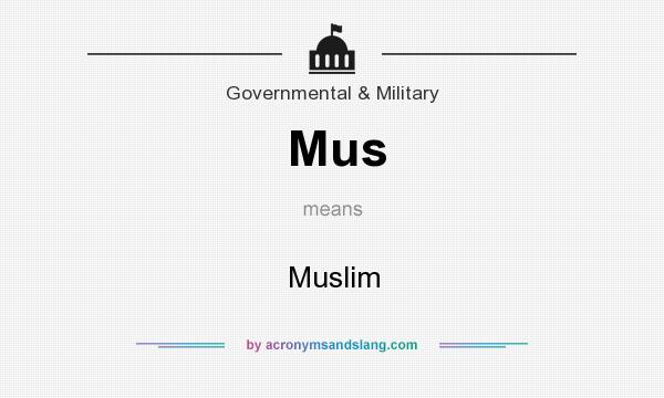 What does Mus mean? It stands for Muslim