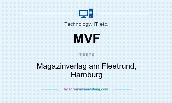 What does MVF mean? It stands for Magazinverlag am Fleetrund, Hamburg