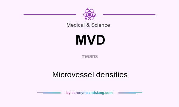 What does MVD mean? It stands for Microvessel densities