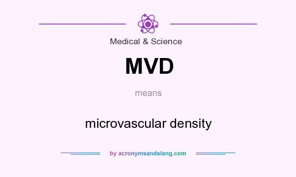 What does MVD mean? It stands for microvascular density