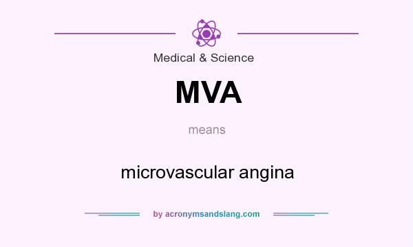 What does MVA mean? It stands for microvascular angina