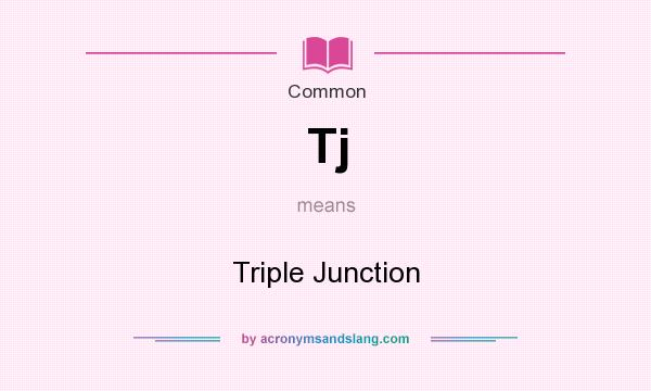 What does Tj mean? It stands for Triple Junction