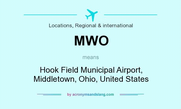 What does MWO mean? It stands for Hook Field Municipal Airport, Middletown, Ohio, United States