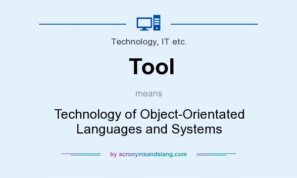 What does Tool mean? It stands for Technology of Object-Orientated Languages and Systems