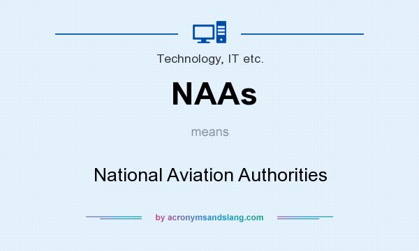 What does NAAs mean? It stands for National Aviation Authorities