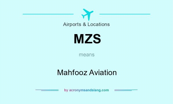 What does MZS mean? It stands for Mahfooz Aviation