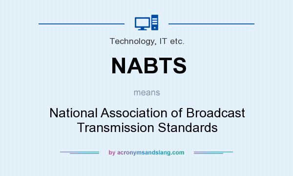 What does NABTS mean? It stands for National Association of Broadcast Transmission Standards