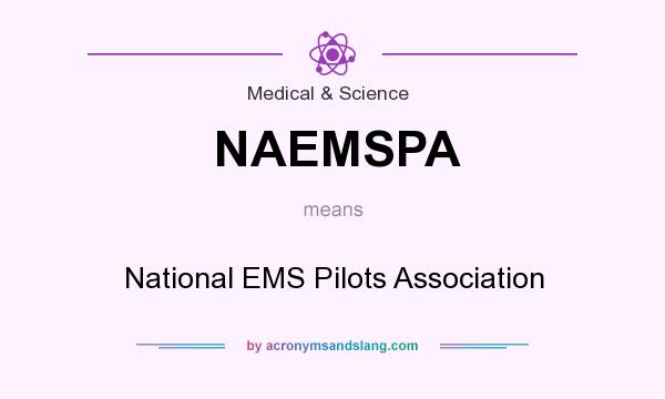 What does NAEMSPA mean? It stands for National EMS Pilots Association