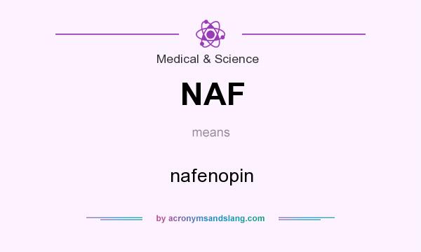 What does NAF mean? It stands for nafenopin