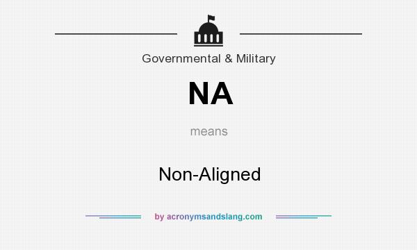 What does NA mean? It stands for Non-Aligned