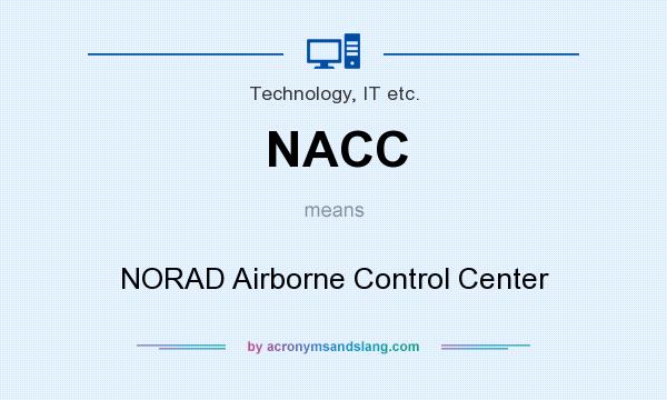 What does NACC mean? It stands for NORAD Airborne Control Center