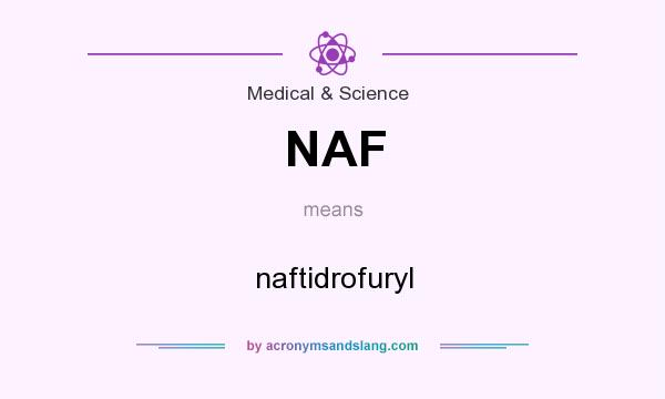 What does NAF mean? It stands for naftidrofuryl