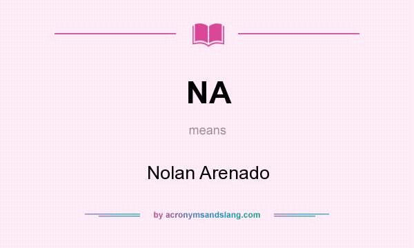 What does NA mean? It stands for Nolan Arenado