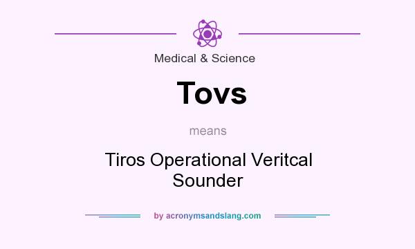 What does Tovs mean? It stands for Tiros Operational Veritcal Sounder