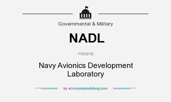 What does NADL mean? It stands for Navy Avionics Development Laboratory