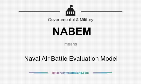 What does NABEM mean? It stands for Naval Air Battle Evaluation Model