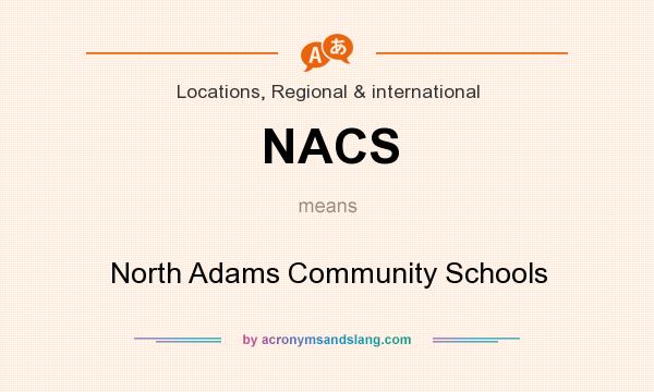 What does NACS mean? It stands for North Adams Community Schools