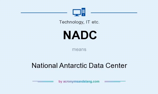 What does NADC mean? It stands for National Antarctic Data Center