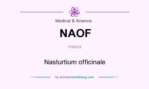 What does NAOF mean? It stands for Nasturtium officinale