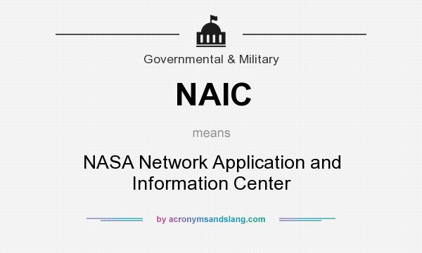 What does NAIC mean? It stands for NASA Network Application and Information Center