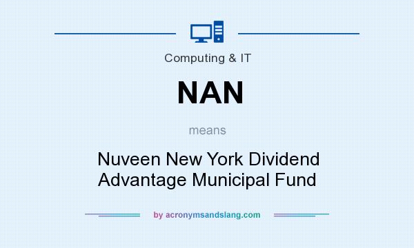 What does NAN mean? It stands for Nuveen New York Dividend Advantage Municipal Fund