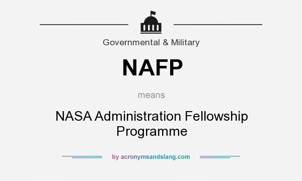 What does NAFP mean? It stands for NASA Administration Fellowship Programme