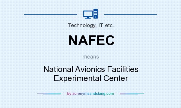 What does NAFEC mean? It stands for National Avionics Facilities Experimental Center