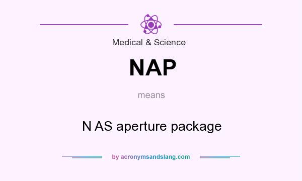 What does NAP mean? It stands for N AS aperture package