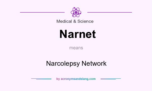 What does Narnet mean? It stands for Narcolepsy Network