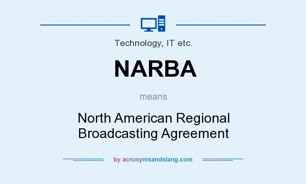 What does NARBA mean? It stands for North American Regional Broadcasting Agreement