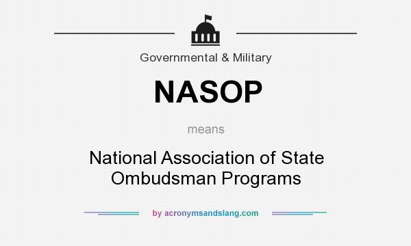 What does NASOP mean? It stands for National Association of State Ombudsman Programs