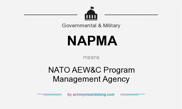 What does NAPMA mean? It stands for NATO AEW&C Program Management Agency