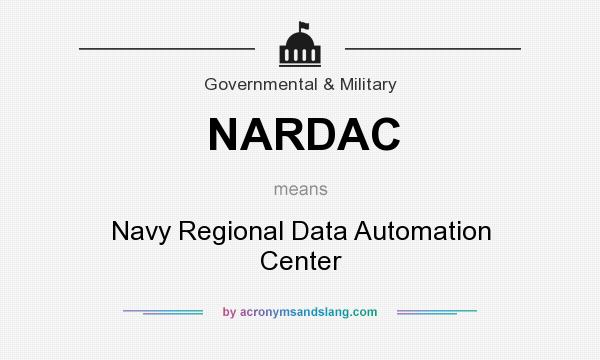 What does NARDAC mean? It stands for Navy Regional Data Automation Center