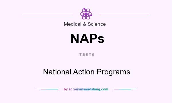 What does NAPs mean? It stands for National Action Programs