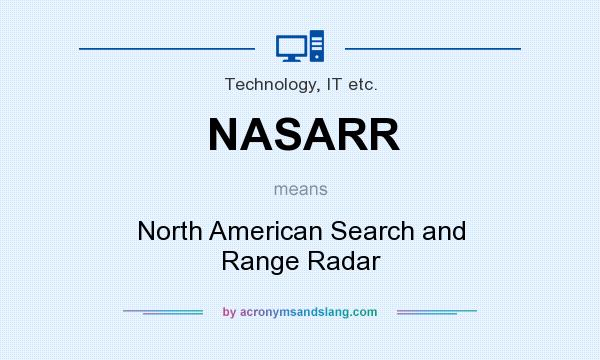 What does NASARR mean? It stands for North American Search and Range Radar