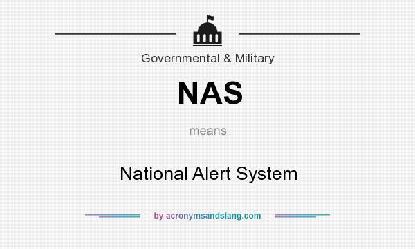 What does NAS mean? It stands for National Alert System