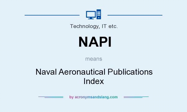 What does NAPI mean? It stands for Naval Aeronautical Publications Index