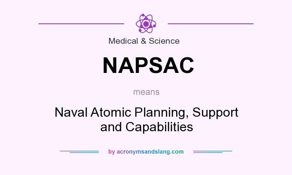 What does NAPSAC mean? It stands for Naval Atomic Planning, Support and Capabilities