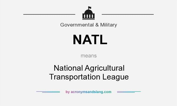 What does NATL mean? It stands for National Agricultural Transportation League