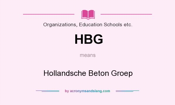 What does HBG mean? It stands for Hollandsche Beton Groep