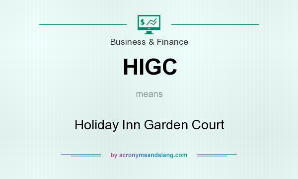 What does HIGC mean? It stands for Holiday Inn Garden Court
