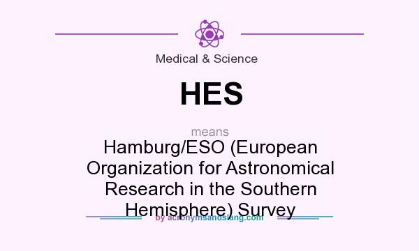 What does HES mean? It stands for Hamburg/ESO (European Organization for Astronomical Research in the Southern Hemisphere) Survey